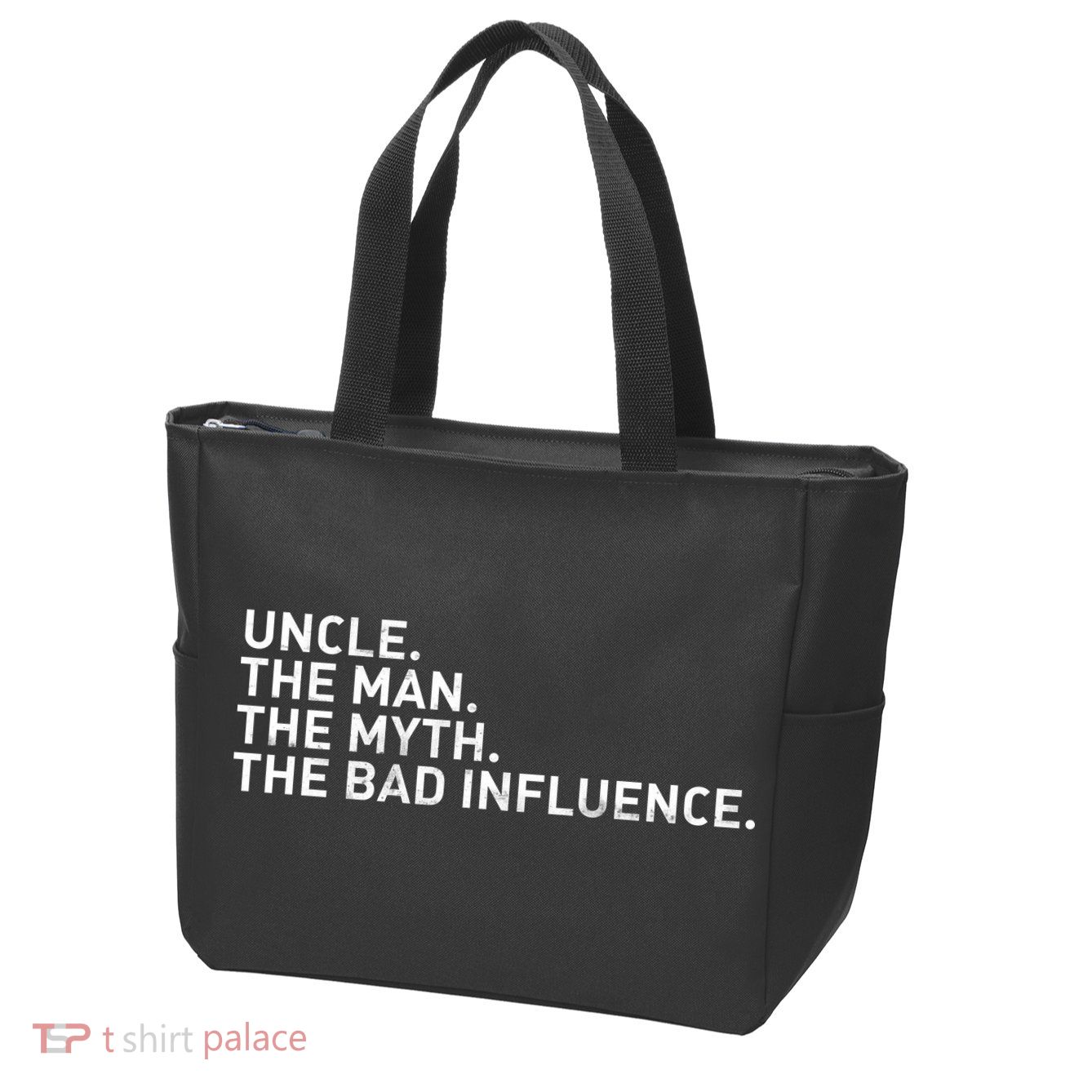 Uncle The Man The Myth The Bad Influence Zip Tote Bag