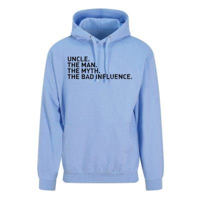 Uncle The Man The Myth The Bad Influence Unisex Surf Hoodie