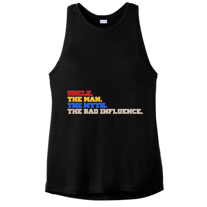 Uncle The Man The Myth The Bad Influence1 Ladies PosiCharge Tri-Blend Wicking Tank