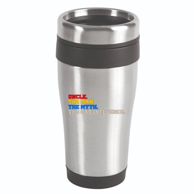 Uncle The Man The Myth The Bad Influence1 16oz Travel Tumbler