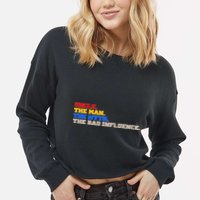 Uncle The Man The Myth The Bad Influence1 Cropped Pullover Crew