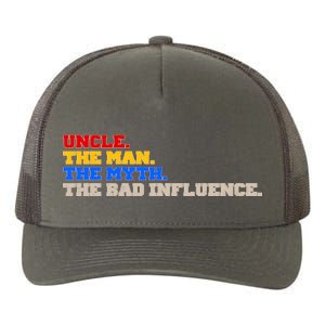 Uncle The Man The Myth The Bad Influence1 Yupoong Adult 5-Panel Trucker Hat