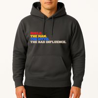 Uncle The Man The Myth The Bad Influence1 Hoodie