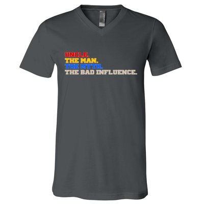 Uncle The Man The Myth The Bad Influence1 V-Neck T-Shirt