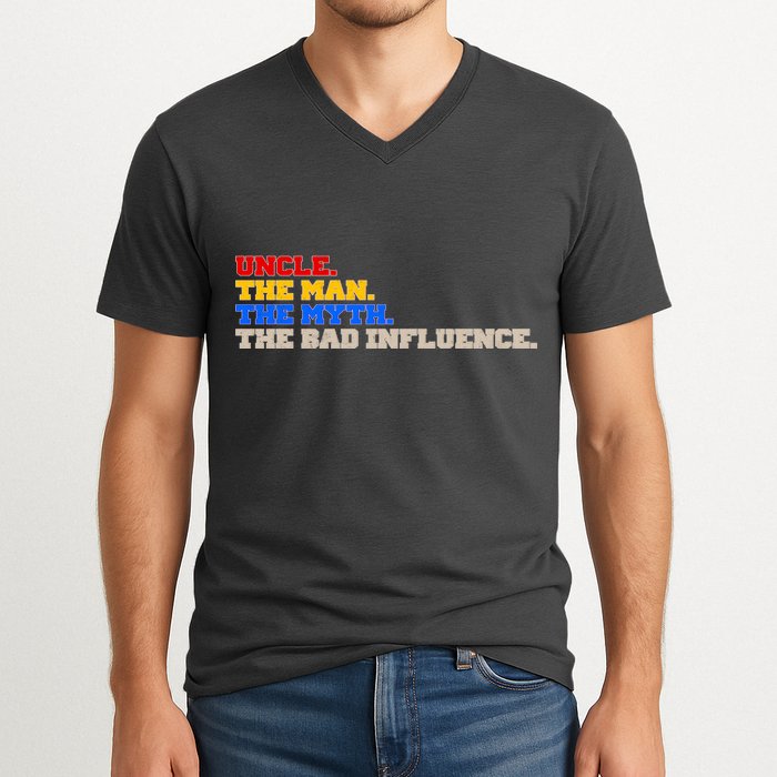 Uncle The Man The Myth The Bad Influence1 V-Neck T-Shirt