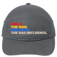 Uncle The Man The Myth The Bad Influence1 7-Panel Snapback Hat