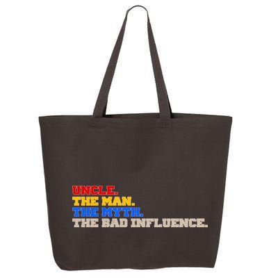 Uncle The Man The Myth The Bad Influence1 25L Jumbo Tote