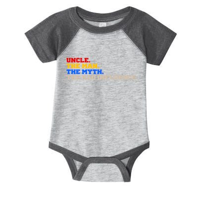 Uncle The Man The Myth The Bad Influence1 Infant Baby Jersey Bodysuit