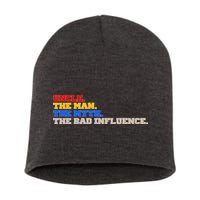 Uncle The Man The Myth The Bad Influence1 Short Acrylic Beanie