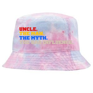 Uncle The Man The Myth The Bad Influence1 Tie-Dyed Bucket Hat