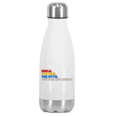 Uncle The Man The Myth The Bad Influence1 Stainless Steel Insulated Water Bottle