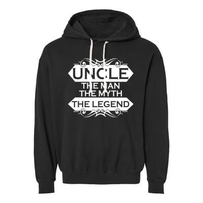 Uncle The Man The Myth The Legend Garment-Dyed Fleece Hoodie