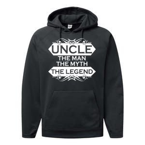 Uncle The Man The Myth The Legend Performance Fleece Hoodie