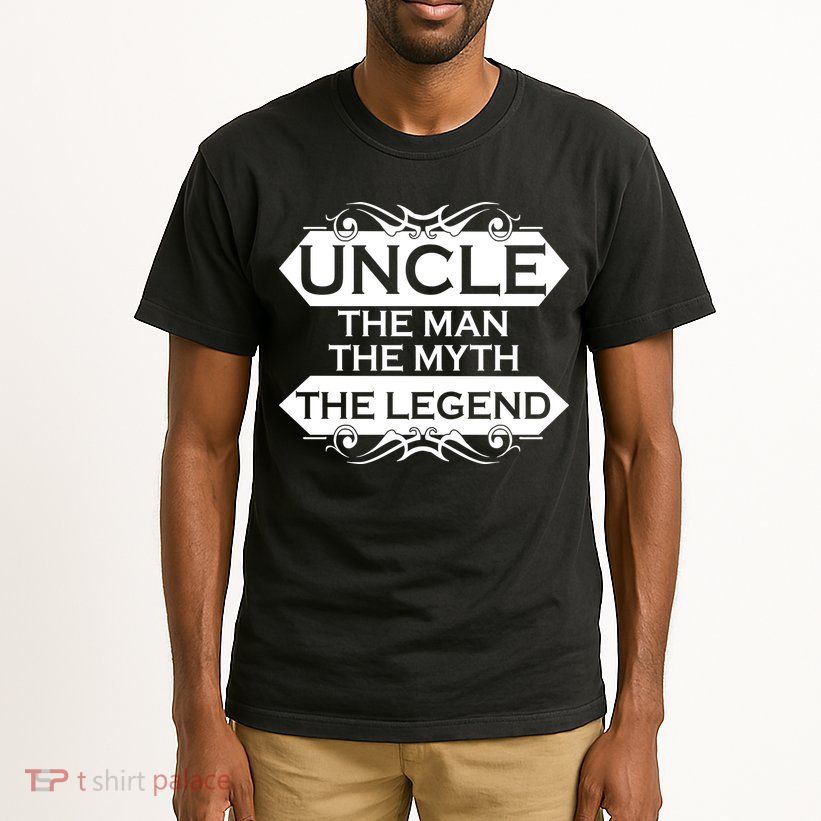 Uncle The Man The Myth The Legend Tall T-Shirt