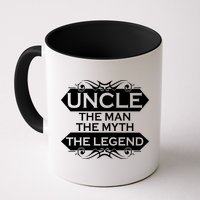 Uncle The Man The Myth The Legend Mug