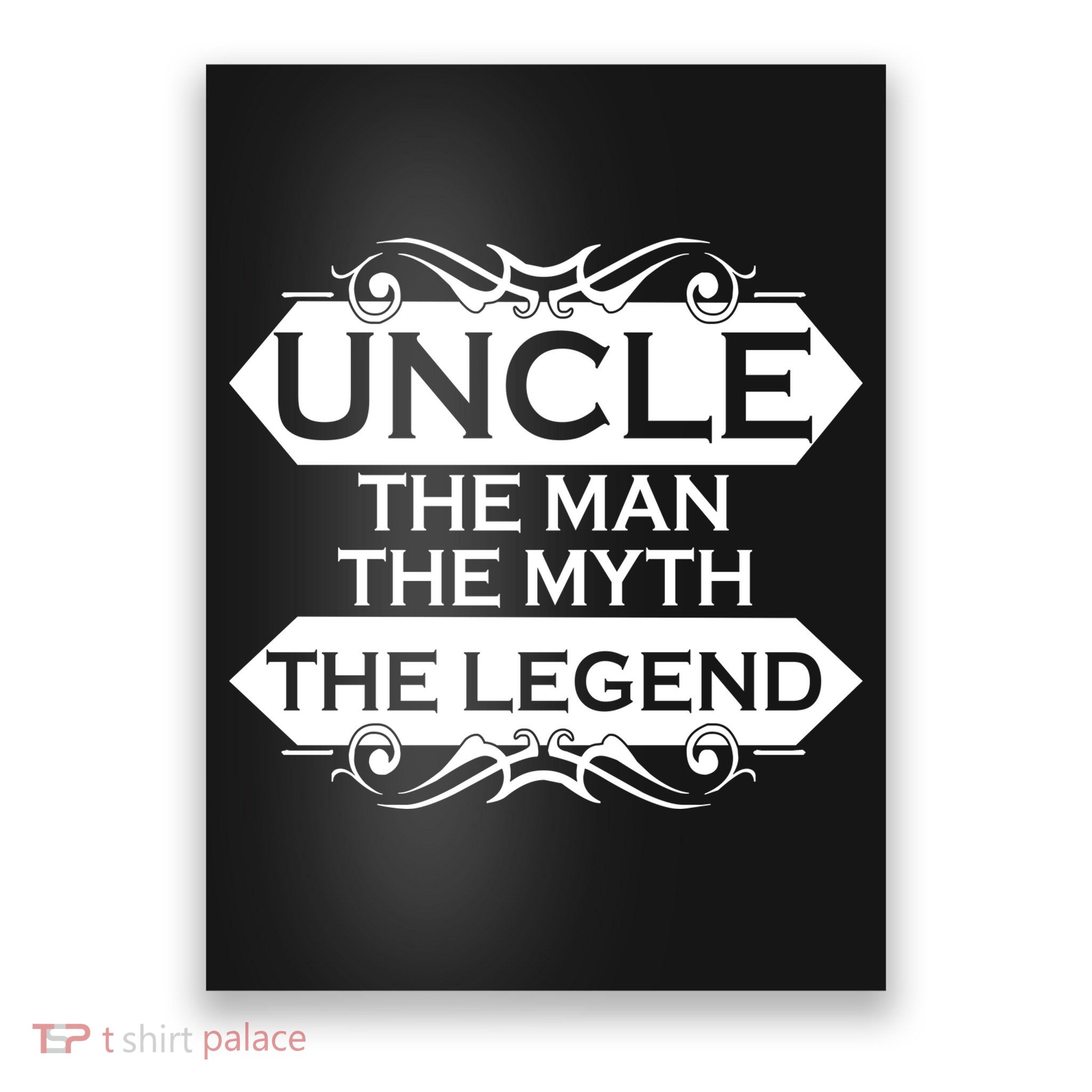 Uncle The Man The Myth The Legend Poster