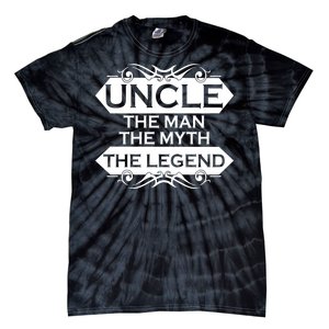 Uncle The Man The Myth The Legend Tie-Dye T-Shirt