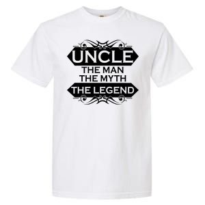 Uncle The Man The Myth The Legend Garment-Dyed Heavyweight T-Shirt