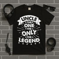 Uncle The One The Only The Legend T-Shirt