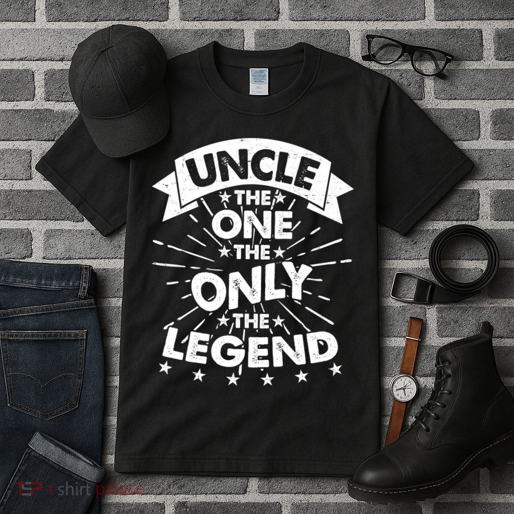 Uncle The One The Only The Legend Tall T-Shirt
