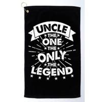 Uncle The One The Only The Legend Golf Towel