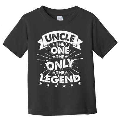 Uncle The One The Only The Legend Toddler T-Shirt