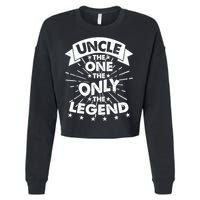 Uncle The One The Only The Legend Cropped Pullover Crew