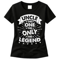 Uncle The One The Only The Legend Womens T-Shirt