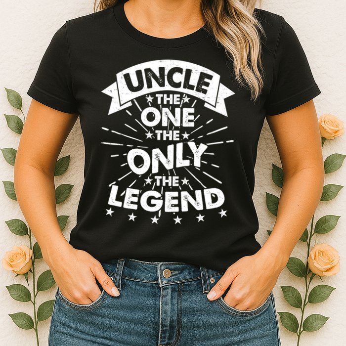 Uncle The One The Only The Legend Womens T-Shirt