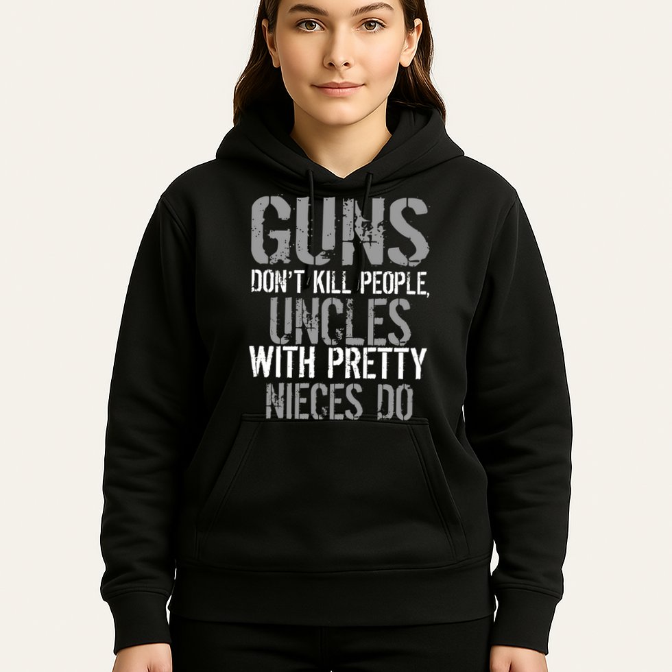 Uncles With Pretty Nieces Kill People Hoodie