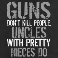 Uncles With Pretty Nieces Kill People Tumbler