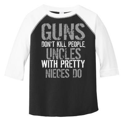 Uncles With Pretty Nieces Kill People Toddler Fine Jersey T-Shirt