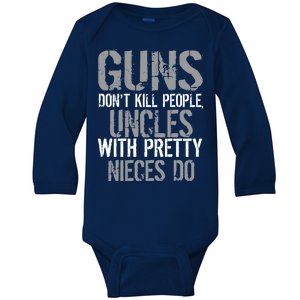 Uncles With Pretty Nieces Kill People Baby Long Sleeve Bodysuit