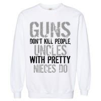 Uncles With Pretty Nieces Kill People Garment-Dyed Sweatshirt