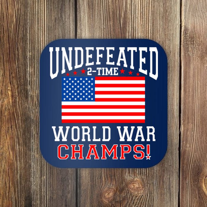 Undefeated 2-Time World War Champs Coaster