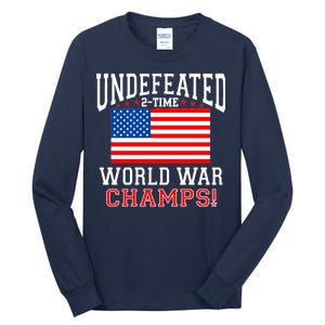 Undefeated 2-Time World War Champs Tall Long Sleeve T-Shirt