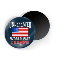 Undefeated 2-Time World War Champs Magnet