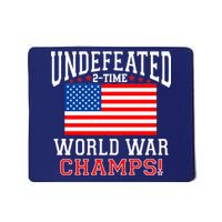 Undefeated 2-Time World War Champs Mousepad