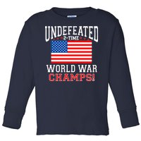 Undefeated 2-Time World War Champs Toddler Long Sleeve Shirt