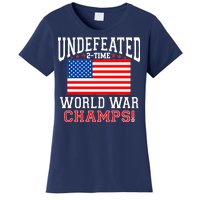 Undefeated 2-Time World War Champs Women's T-Shirt