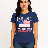 Undefeated 2-Time World War Champs Womens T-Shirt