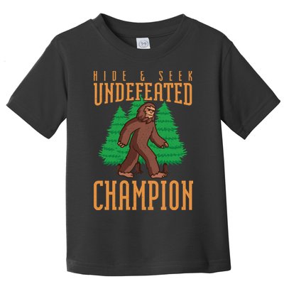 Undefeated Hide & Seek Champion Bigfoot Toddler T-Shirt