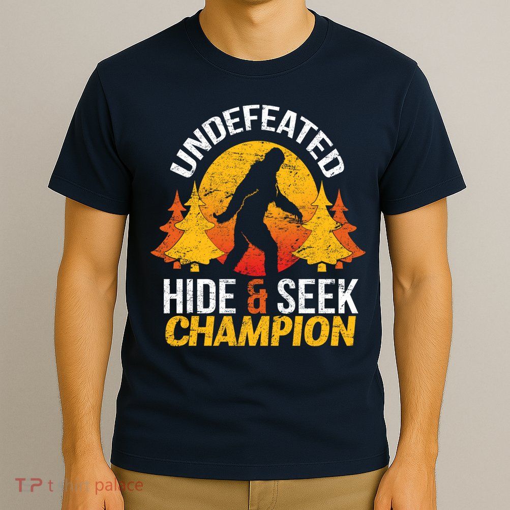 Undefeated Hide And Seek Champion Bigfoot T-Shirt