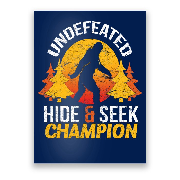 Undefeated Hide And Seek Champion Bigfoot Poster