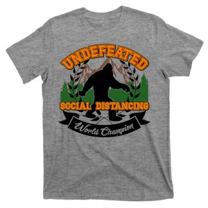 Undefeated Sasquatch Social Distancing Bigfoot T-Shirt