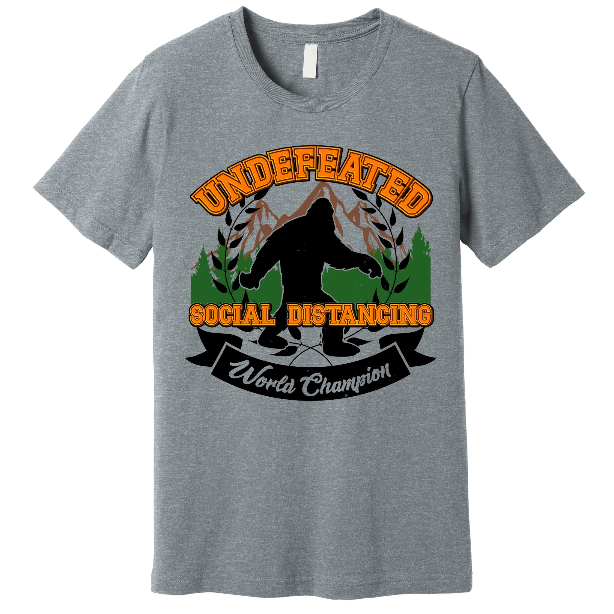 Undefeated Sasquatch Social Distancing Bigfoot Premium T-Shirt
