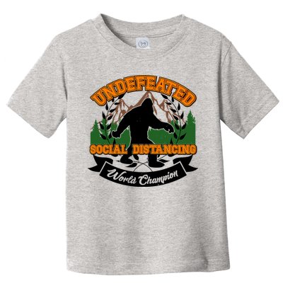 Undefeated Sasquatch Social Distancing Bigfoot Toddler T-Shirt