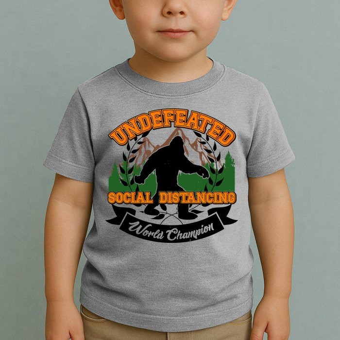 Undefeated Sasquatch Social Distancing Bigfoot Toddler T-Shirt