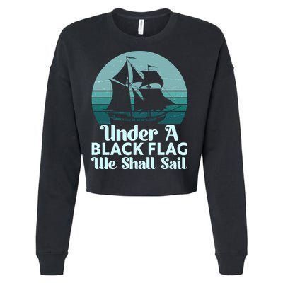 Under A Black Flag We Shall Sail Vintage Pirate Ship Motto Cropped Pullover Crew