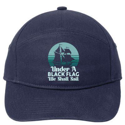 Under A Black Flag We Shall Sail Vintage Pirate Ship Motto 7-Panel Snapback Hat